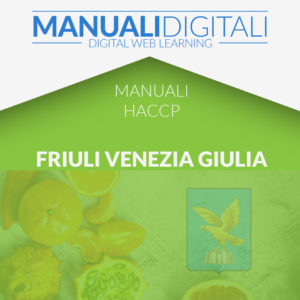 Manuali HACCP Friuli Venezia Giulia